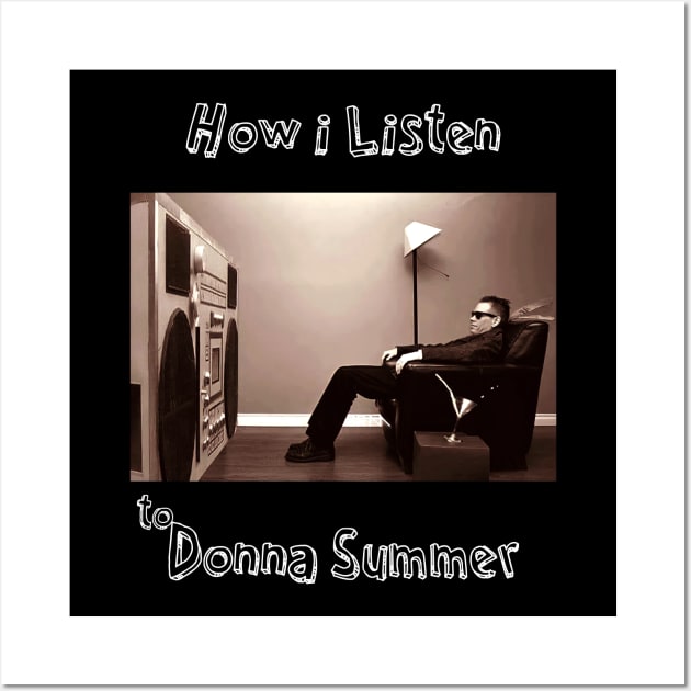 how i listen donna s Wall Art by debaleng